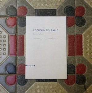 Baptiste Gaillard, Le chemin de Lennie, Héros-Limite